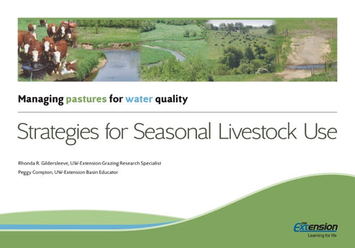 Managing Pastures for Water Quality: Strategies for Seasonal Livestock Use