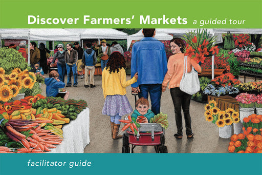 Discover Farmers' Markets Facilitator Guide