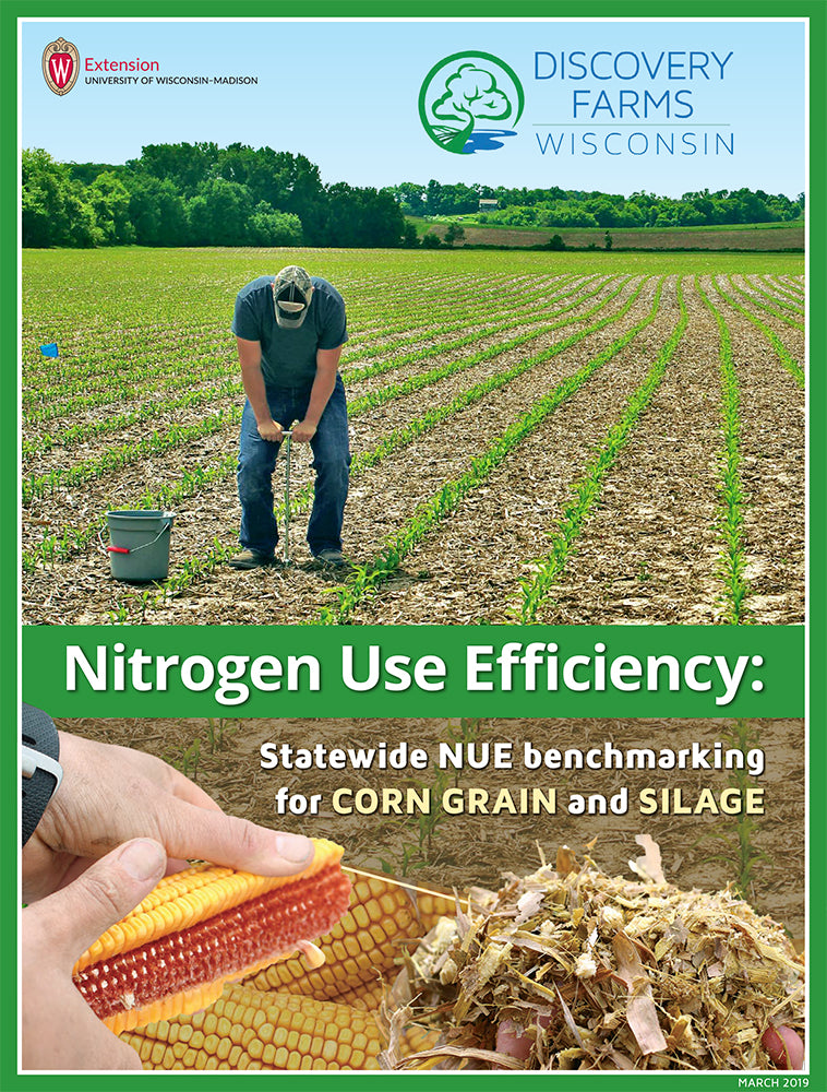 Nitrogen Use Efficiency: Statewide NUE Benchmarking for Corn Grain and Silage