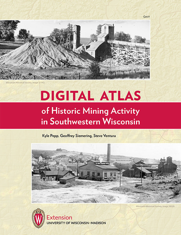 Digital Atlas of Historic Mining Features in Southwestern Wisconsin