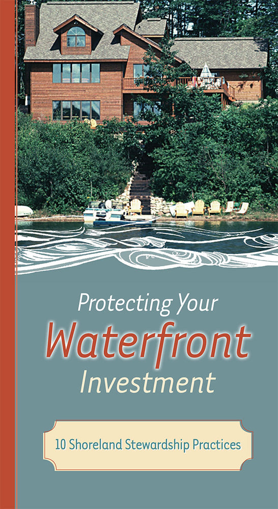 Protecting Your Waterfront Investment: 10 Shoreland Stewardship Practices