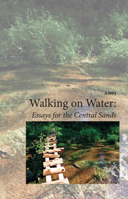 Walking On Water: Essays for the Central Sands