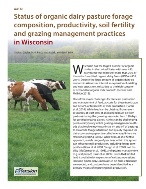 Status of Organic Dairy Pasture Forage Composition, Productivity, Soil Fertility and Grazing Management Practices in Wisconsin