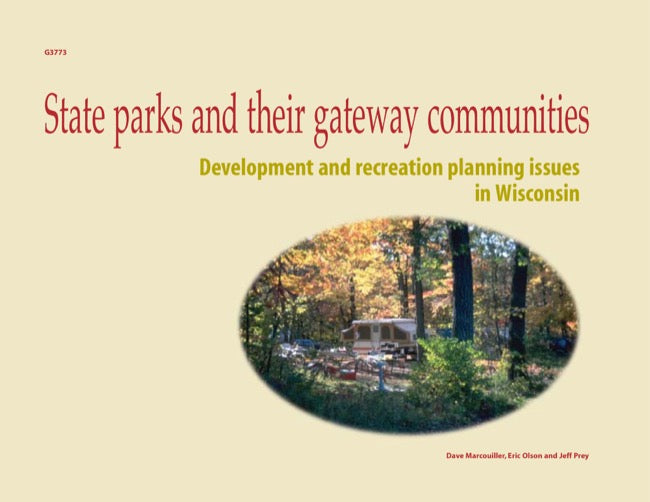State Parks and Their Gateway Communities: Development and Recreation Planning Issues in Wisconsin