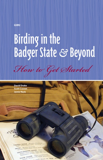 Birding in the Badger State and Beyond: How to Get Started