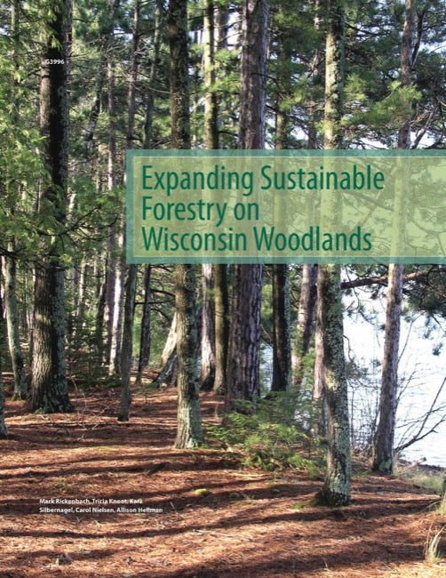 Expanding Sustainable Forestry on Wisconsin Woodlands — The Learning Store
