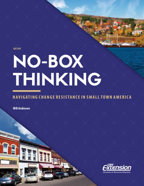 No-Box Thinking: Navigating Change Resistance in Small Town America