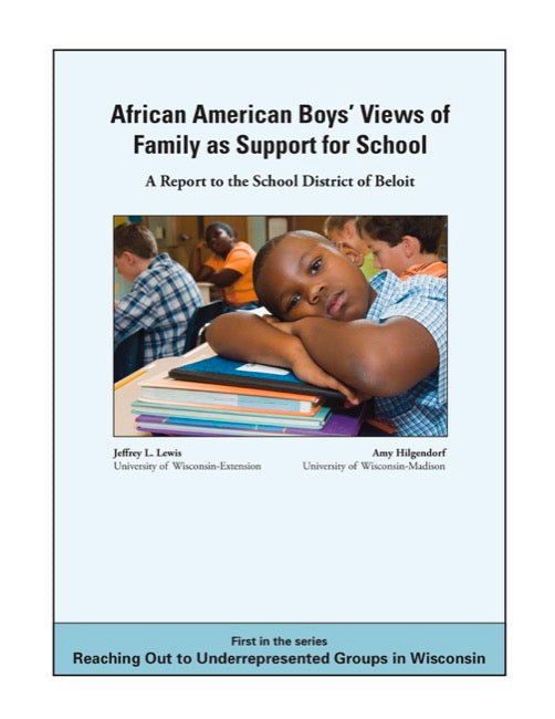 African American Boys' Views of Family as Support for School: A Report to the School District of Beloit