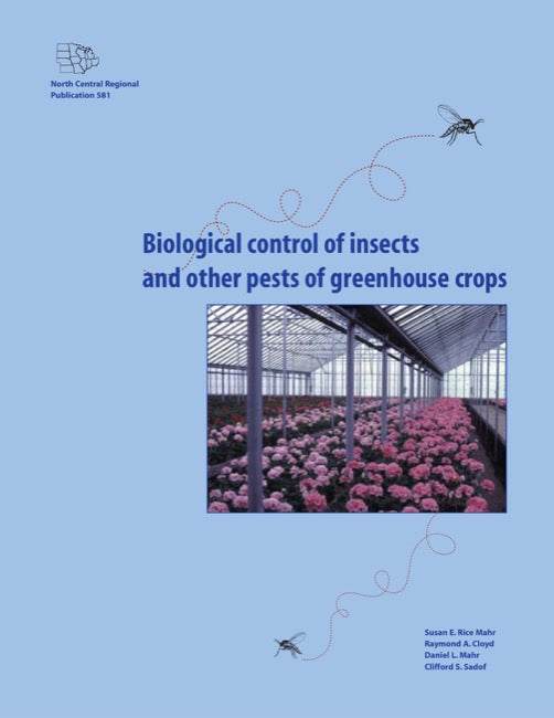 Biological Control of Insects and Other Pests of Greenhouse Crops